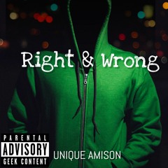(Unique) Right & Wrong (prod.iDBeatz)