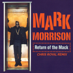 Return Of The Mack (Chris Royal Remix)