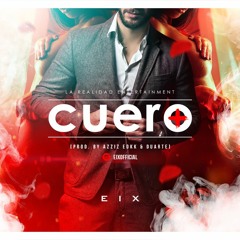 Cuero (Prod. by Azziz Edkk & Duarte)