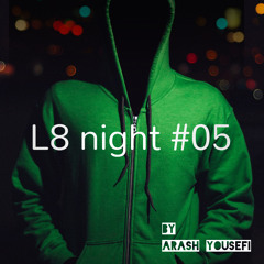 L8 night #05 by Arash yousefi