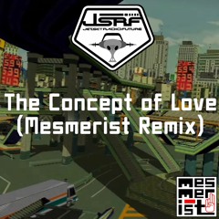 Hideki Naganuma - The Concept Of Love (Mesmerist Remix) [Jet Set Radio Future]
