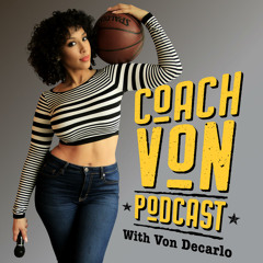 Coach Von Podcast – Ep. 23 – Date Night In Wakanda