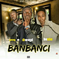 Yung Ab x ibwallid👑 x basho (bambanci)🔰
