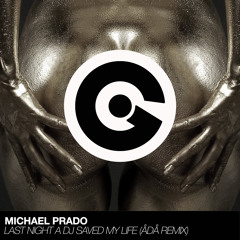 Michael Prado - Last Night a Dj Saved My Life (ådå Extended Remix)