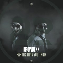 Krowdexx - Harder Than You Think (Teaser)