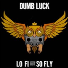 Dumb Luck - Dr. Ozz Feat. Pat Maine