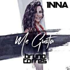 Inna - Me Gusta (Bruno Torres Remix)