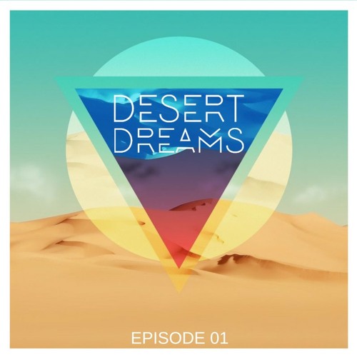 Desert Dreams - Episode 01