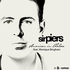 Sir Piers - American In Chelsea Ft Monique Bingham