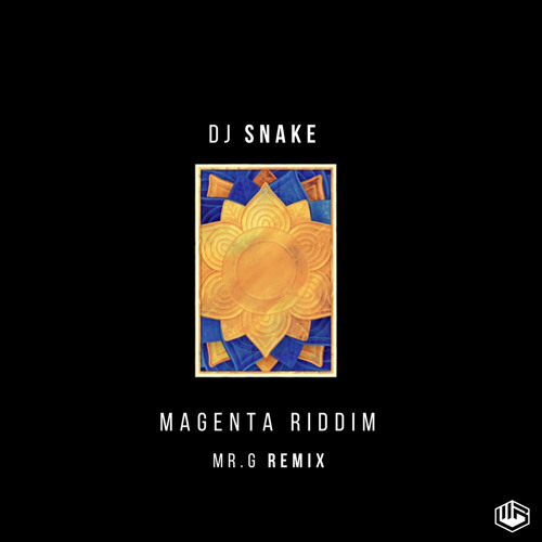 Stream Dj Snake - Magenta Riddim (MR.G REMIX)FREE DOWNLOAD by MR.G ♛ |  Listen online for free on SoundCloud