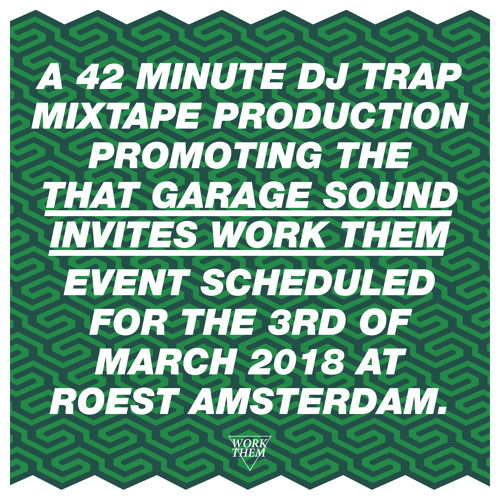 That Garage Sound invites Work Them promomix
