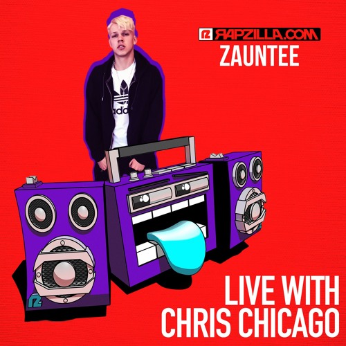 Zauntee on Rapzilla.com LIVE with Chris Chicago - Ep. 93