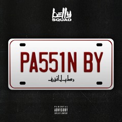 Belly Squad - Passin By