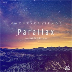 Max Meyer & Sendr - Parallax (Sunny Lax Remix)