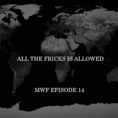 Most Wanted Fricks | "Your Frick Is Available In All Countries." | (MWF14)