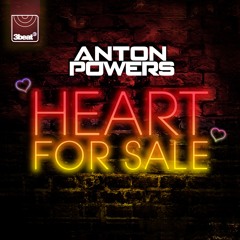 Anton Powers - Heart For Sale (Extended Mix)