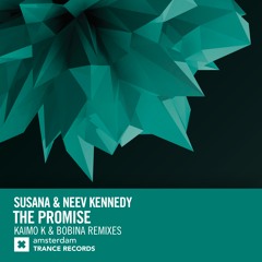 Susana & Neev Kennedy - The Promise (Bobina Extended Mix)