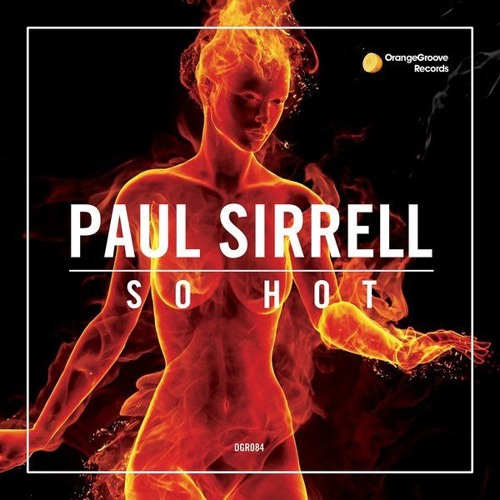 Paul Sirrell Feat. Jenny Jones - So Hot  ***** FREE DOWNLOAD *****