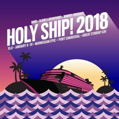 Ghastly @ Holy Ship! 2018