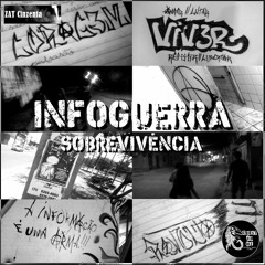 INFOGUERRA - 01 Sobrevivência (Prod ZAT Cinzenta) - EP Sobrevivência 2018