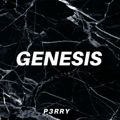 P3RRY - Genesis