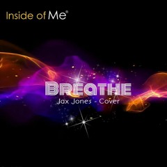 Breathe - Jax Jones Cover