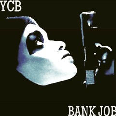 YCB Bank Job. Produced By Luxray beats