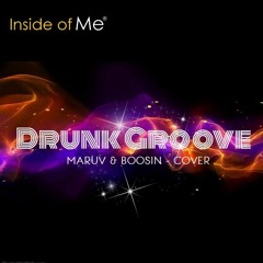 Drunk Groove - MARUV & BOOSIN Cover
