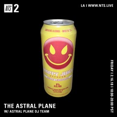 The Astral Plane on NTS w/ Astral Plane DJ Team - 2/16