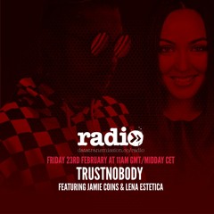 TrustNobody Show 011 With Jamie Coins - Guest Mix By Lena Estetica