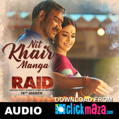 Nit Khair Manga - RAID - Rahat Fateh Ali Khan - ClickMaza.com