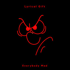 Everybody Mad (FLYFNFREEVERSE)