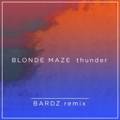 Thunder (BARDZ Remix)