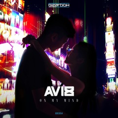 GBE054. Avi8 - On My Mind [OUT NOW]