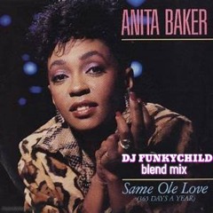 ANITA BAKER- SAME OLE LOVE 365 DAYS (FUNKY RMX)