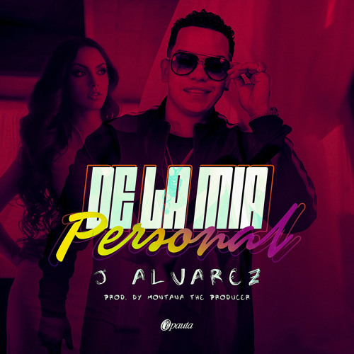Stream De La Mia Personal - J Alvarez by J Alvarez Fans ✓ | Listen online  for free on SoundCloud