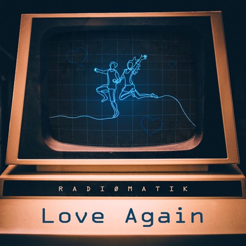 RADIØMATIK - Love Again (Extended Mix)