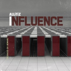 iNFLUENCE (Prod. by BEWARE)