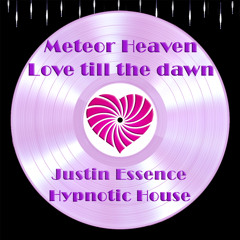 Meteor Heaven (Love till the dawn)