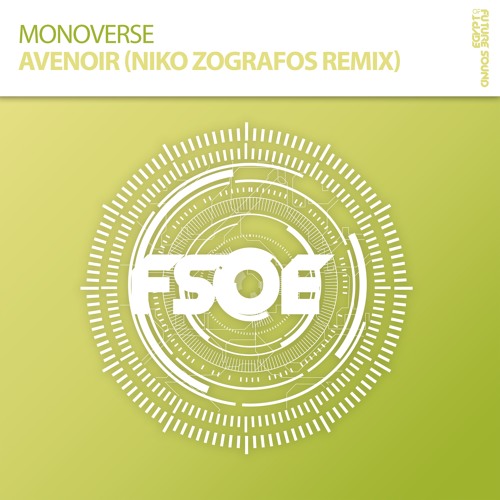 Monoverse - Avenoir (Niko Zografos Remix) [FSOE]