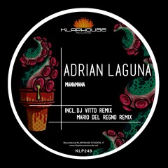 Adrian Laguna - Manamana (Original mix)