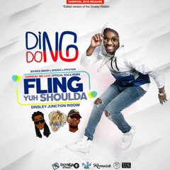 Ding Dong "Fling Yuh Shoulda (Carnival We Love Soca Remix) [Titan VCD]