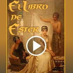 EL LIBRO DE ESTER (audio-libro) narrado por Neil Gándara