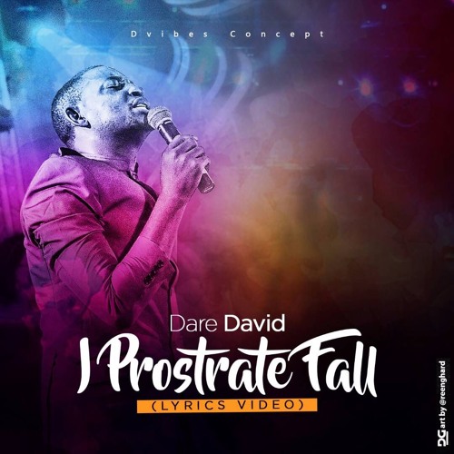 I PROSTRATE FALL - Dare David