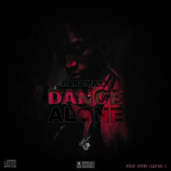 Dance Alone. (Prod. PARAMAXX.)