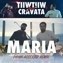 TiiwTiiw Ft. Cravata - Maria [ PIPIKA REMIX ]
