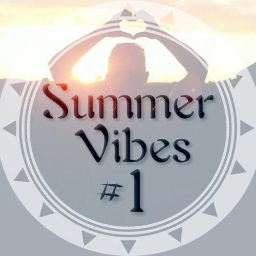 Summer Vibes