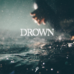 Drown (February Mix)