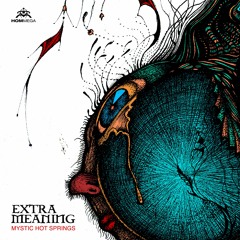 Extra Meaning - Mystic Hot Springs