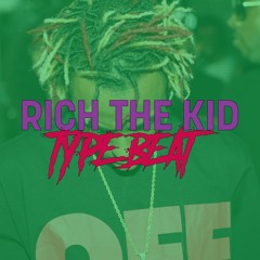 Rich The Kid Type Beat